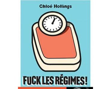 Fuck les régimes > Chloé Hollings