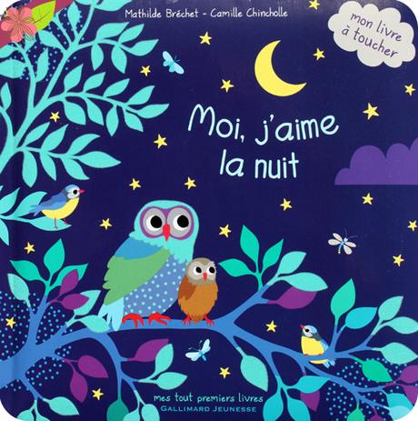 Moi j’aime la nuit de Mathilde Bréchet et Camille Chincholle - Gallimard jeunesse 