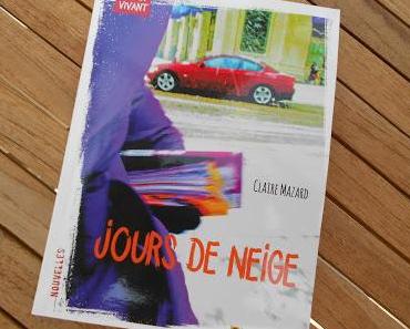 "Jours de neige", de Claire Mazard