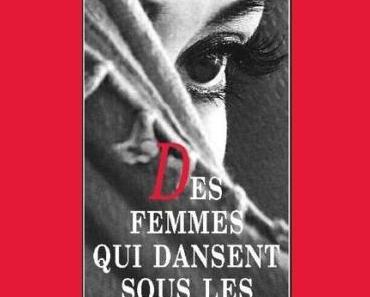 Des femmes qui dansent sous les bombes de Céline Lapertot