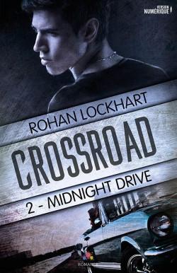 Crossroad, Tome 02 | Rohan Lockhart