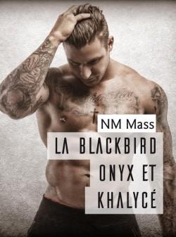 La Blackbird Onyx et Khalycé | Nm Mass