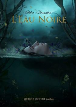 L'eau noire | Chloé Bourdon