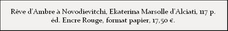 [Chronique] Rêve d'Ambre à Novodievitchi - Ekaterina Marsolle d'Alciati