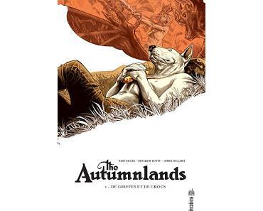 THE AUTUMNLANDS TOME 1 : DE GRIFFES ET DE CROCS