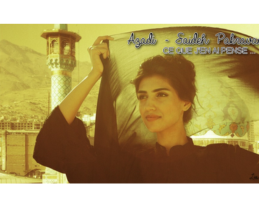 Azadi – Saïdeh Pakravan.