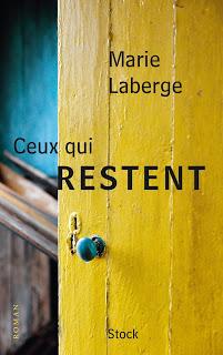 Ceux qui restent de Marie Laberge