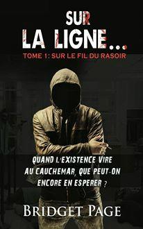 Sur la ligne, Tome 1 : Sur le fil du rasoir alt=