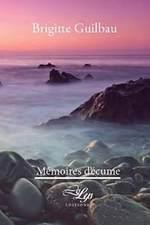Mémoires d'écume de Brigitte Guilbau