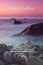 Mémoires d'écume de Brigitte Guilbau