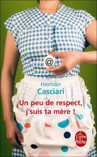 Un peu de respect, j'suis ta mère ! (Hernan Casciari)