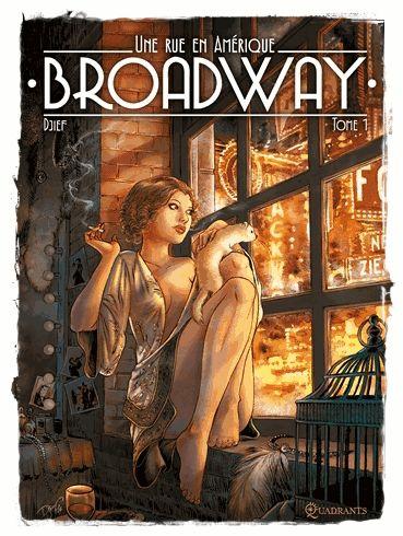 Une rue en Amérique: Broadway Tome 1 - Djief