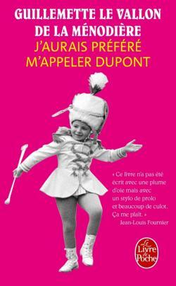 J'aurais préféré m'appeler Dupont