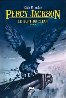 Percy Jackson tome 3 le sort du Titan de Rick Riordan