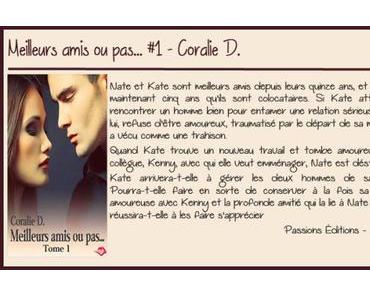 Meilleurs amis ou pas… #1 – Coralie D.