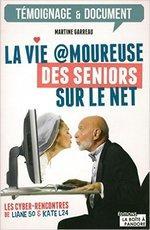 La vie @moureuse des seniors sur le net de Martine Garreau
