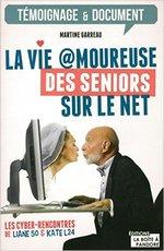 La vie @moureuse des seniors sur le net de Martine Garreau