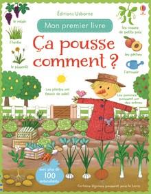 Mon premier livre: ça pousse comment? - Editions USBORNE