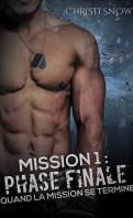 Quand la mission se termine – Mission 3 : Avant que la mission commence – Christi Snow