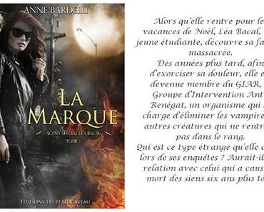 Léa Bacal - tome 1 : La Marque - Anne Bardelli