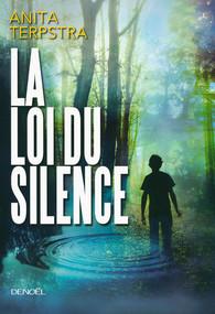 La loi du silence.Anita Terpstra.Editions Denoël.354 page...