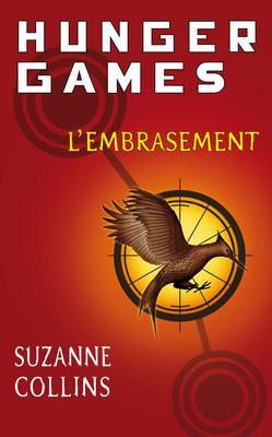 Hunger Games, tome 2 : L'Embrasement  de Suzanne Collins