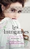 Les intrigantes t.3 Jalouses