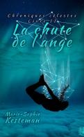 Chroniques célestes, Tome 2 : La chute de l'ange