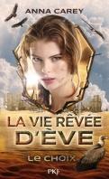 La Vie Rêvée d'Ève, Tome 2 : Once