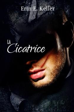 La cicatrice | Erin E. Keller