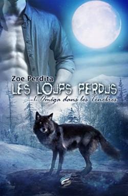 Les loups perdus, Tome 01 | Zoe Perdita