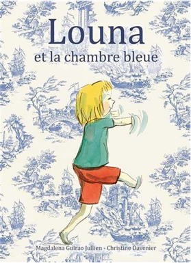 Louna et la chambre bleue-Davenier-Guirao Jullien-Kaléidoscope-couv