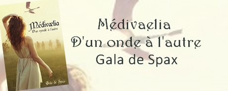 Médivaelia de Gala de Spax