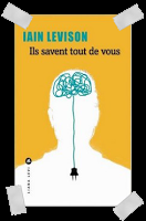 Affaire n°185: "Ils savent tout de vous" de Iain Levison.
