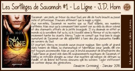 Les Sortilèges de Savannah #1 – La Ligne – J.D. Horn Les Sortilèges de Savannah #1 – La Ligne – J.D. Horn