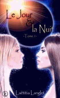 Le jour et la nuit, tome 1 - Laëtitia Langlet