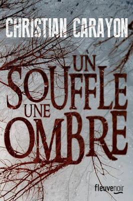 Un souffle une ombre - Christian Carayon
