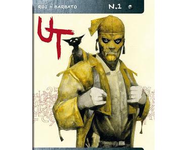 UT : LA MINI SERIE EVENEMENT EN ITALIE (De Paola Barbato et Corrado Roi)