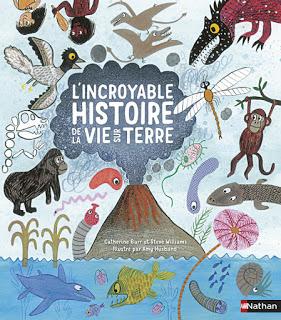 L'incroyable histoire de la vie sur terre - Editions NATHAN