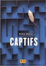 Captifs de Kevin Brooks - Lecture et chronique communes avec David de C'est Contagieux !