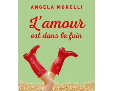 L'amour est dans le foin, d'Angela Morelli, Editions Harlequin.
