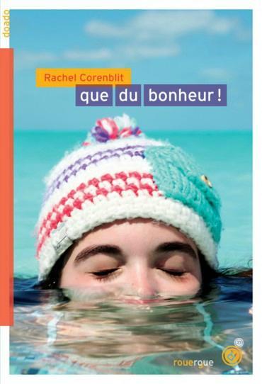 Que du bonheur ! de Rachel Corenblit