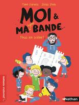 Moi et ma super bande tome 2- Tous en scène !