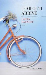 Quoi qu’il arrive – Laura Barnett