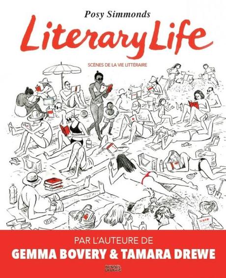 Literary Life : Scènes de la vie littéraire - Posy Simmonds