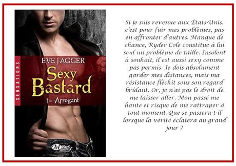 Sexy Bastard - tome 1 : Arrogant - Eve Jagger