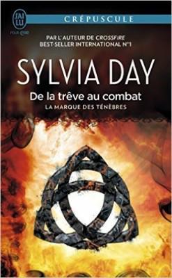 La marque des ténèbres, tome 2 : De la trêve au combat – Sylvia Day