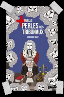 Affaire n°188: "Les plus belles perles des tribunaux" de Dominique Many