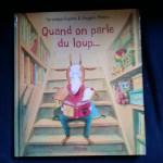 Véronique Caplain / Quand on parle du loup Véronique Caplain / Quand on parle du loup
