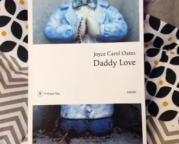Daddy Love – Joyce Carol Oates